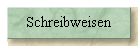 Schreibweisen
